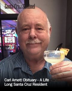 Carl Stephen Arnett Santa Cruz, CA Death, Obituary
